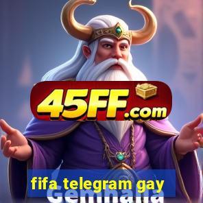 fifa telegram gay